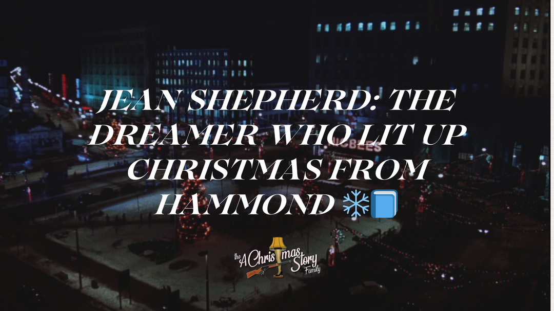 Jean Shepherd: The Dreamer Who Lit Up Christmas from Hammond 📘