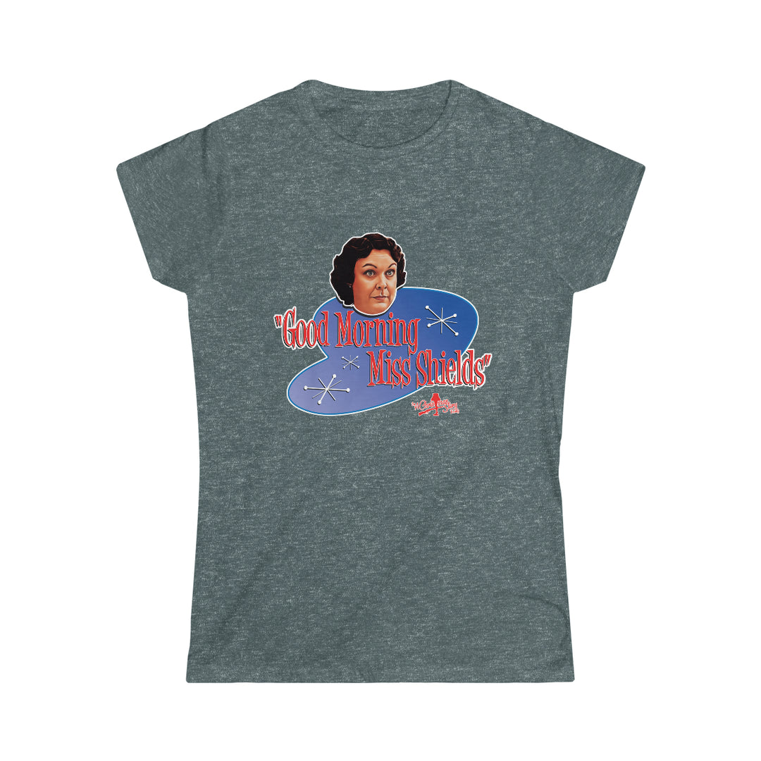 A Christmas Story (For A Limited Time) $20 t-shirt ACSF "Good Morning Miss Shields!" Women's Short Sleeve Tee