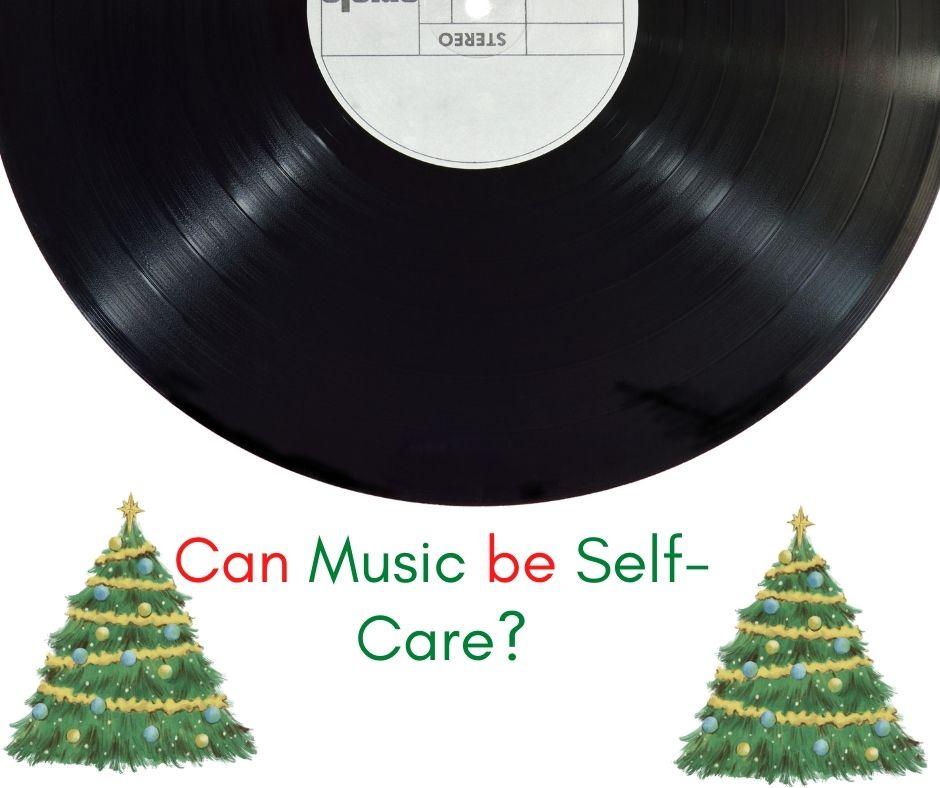 Can Music Be Self-Care? - A Christmas Story Family