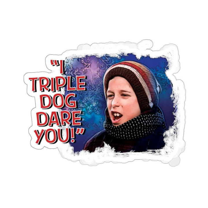 Schwartz "I Triple Dog Dare You" Sticker