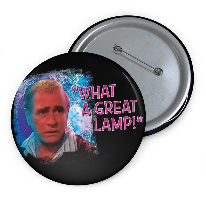 The Old Man "What A Great Lamp!" Pin Buttons