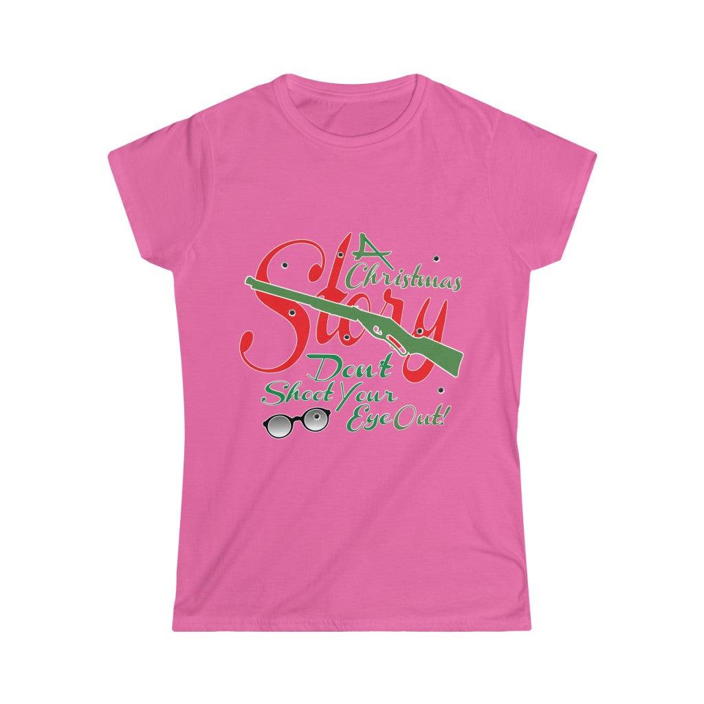ACSF "Don't Shoot Your Eye Out" Women's Short Sleeve Tee