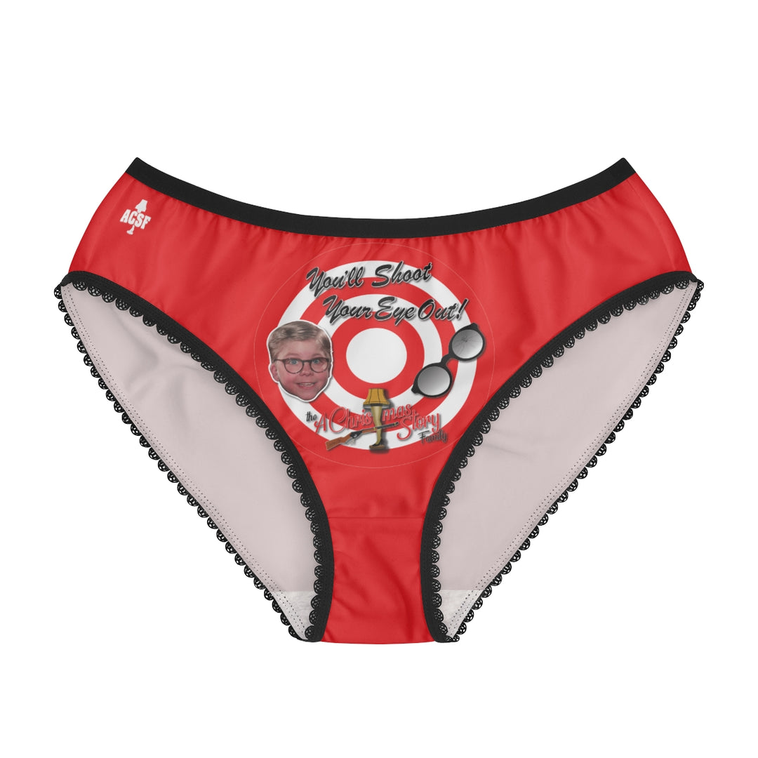 "You'll Shoot Your Eye Out" Women's Briefs