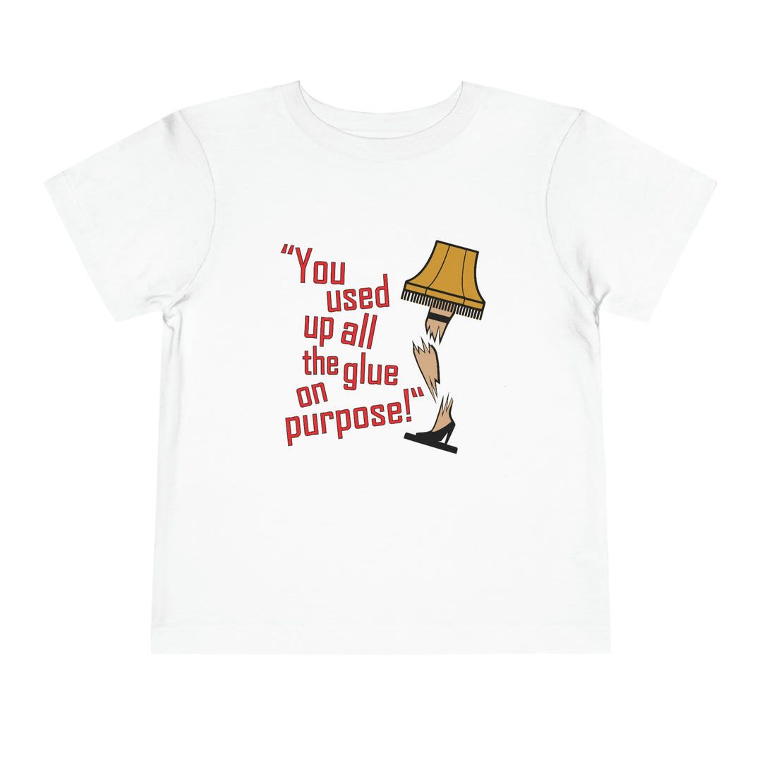A Christmas Story "You Used Up All The Glue On Purpose" Toddler Short Sleeve Tee