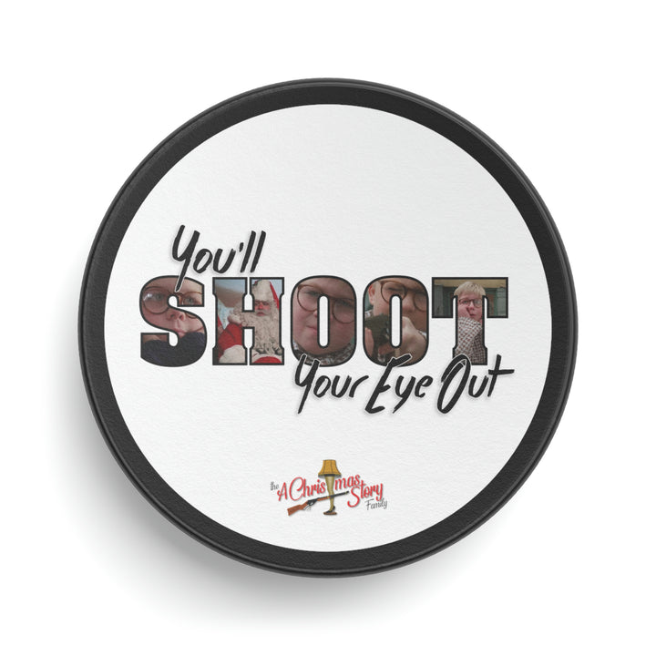 A Christmas Story "Shoot Your Eye Out" Hockey Puck