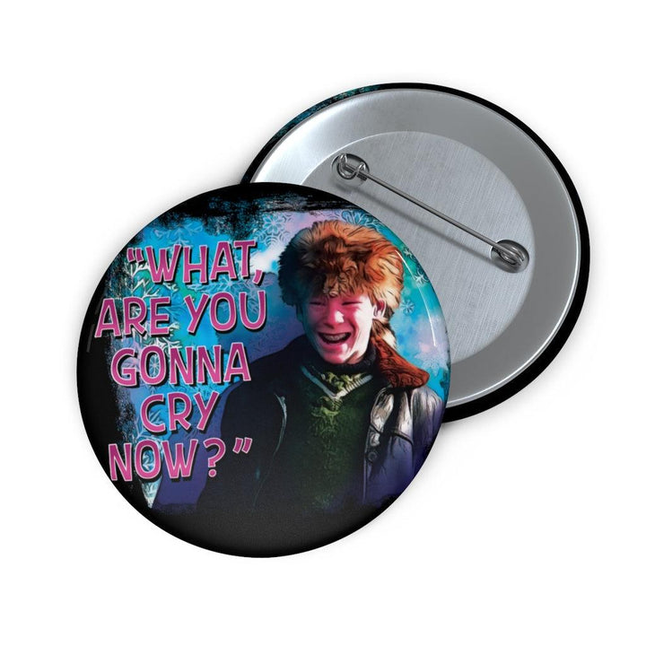 Scut Farkus "What You Gonna Cry Now?" Custom Pin Buttons