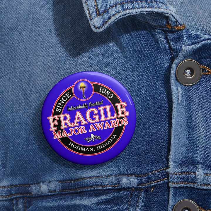 "Fragile Major Awards" Pin Buttons