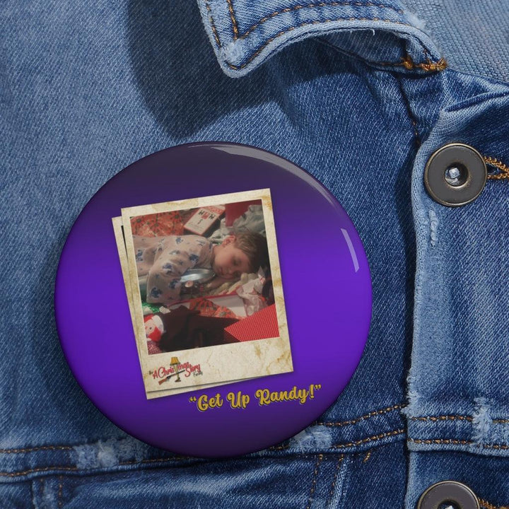 "Get up, Randy!" Polaroid Pin Buttons