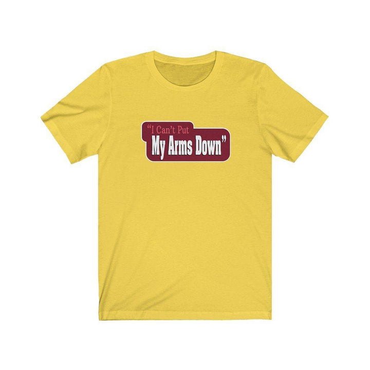 "I Can't Put My Arms Down" Cartoon t-shirt