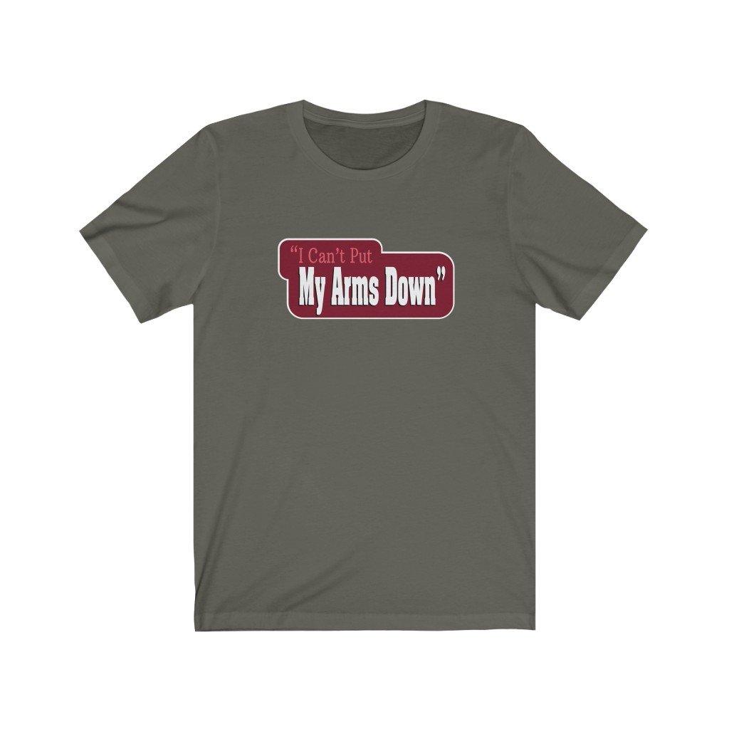 "I Can't Put My Arms Down" Cartoon t-shirt