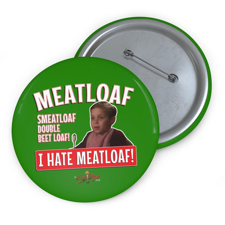 "I Hate Meatloaf" Pin Buttons