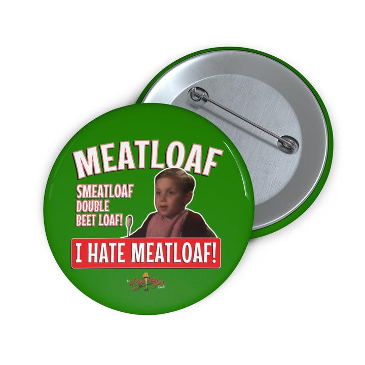 "I Hate Meatloaf" Pin Buttons