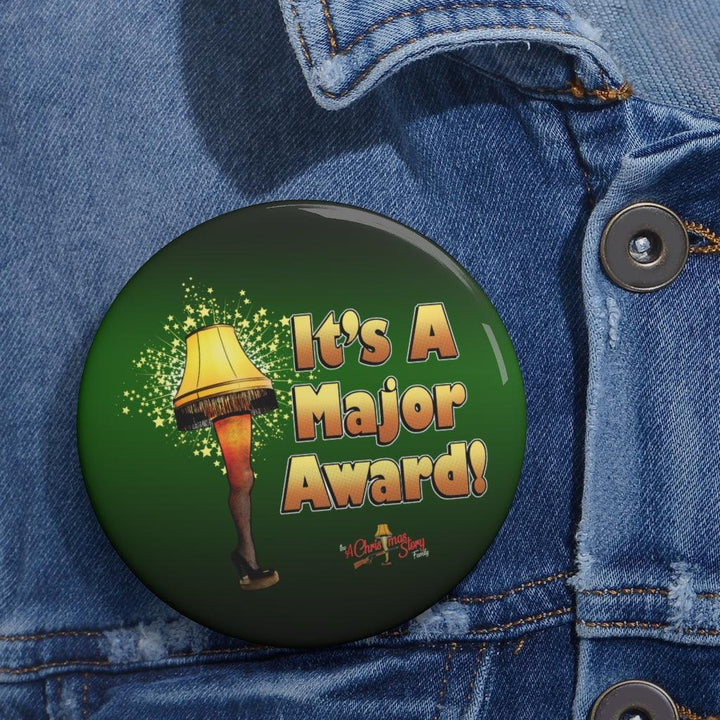 "It's A Major Award" Pin Buttons