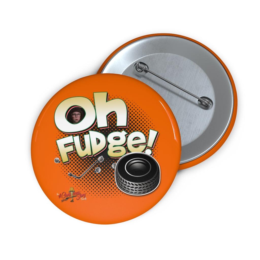 "Oh Fudge Tire" Pin Buttons