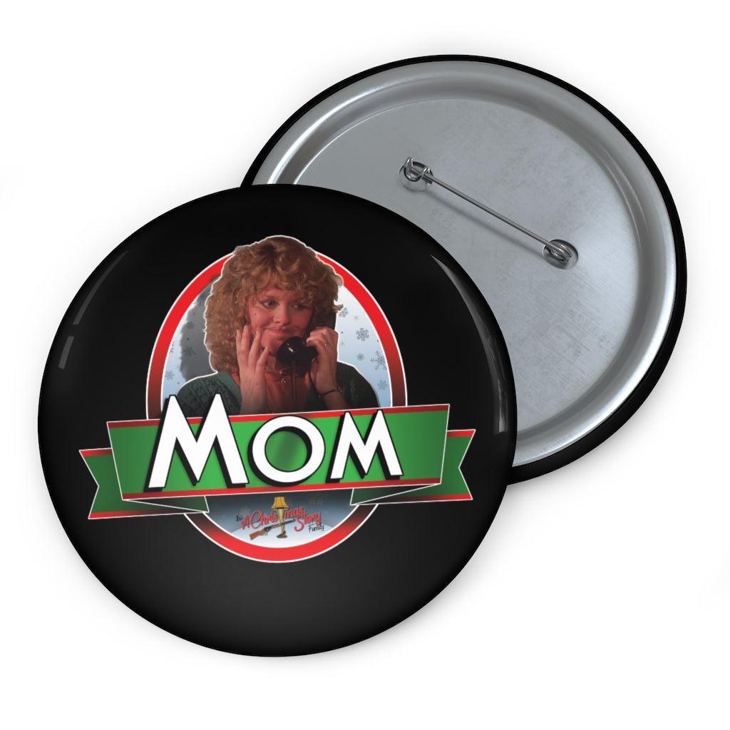 "The Mom Ribbon Design" Pin Buttons