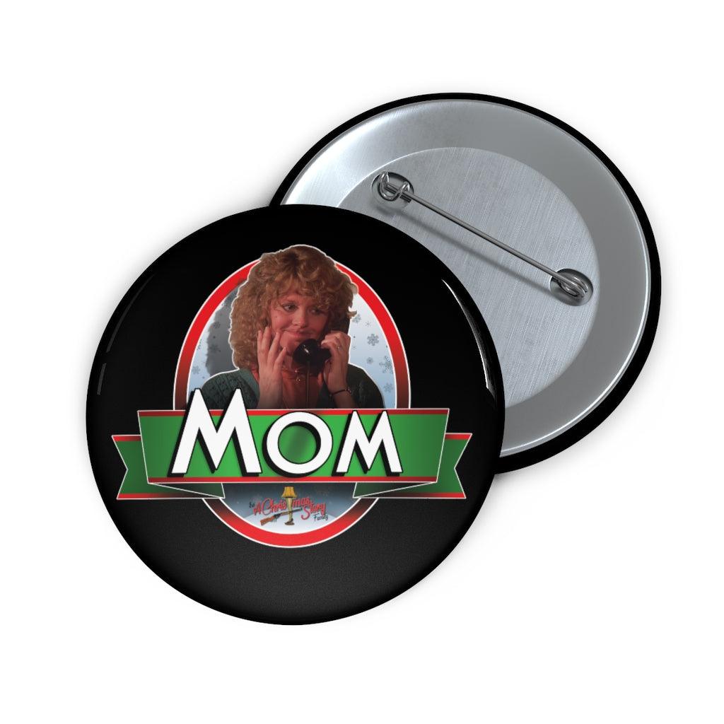 "The Mom Ribbon Design" Pin Buttons