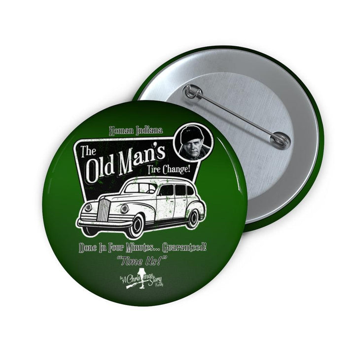"The Old Man's Tire Change Garage Service" Pin Buttons