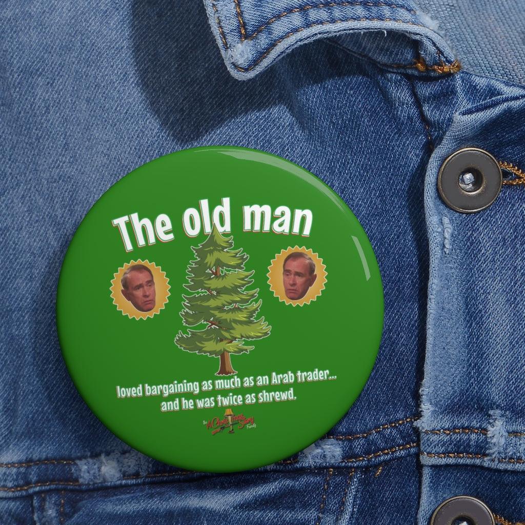"The Old Man Tree Negotiator" Pin Buttons