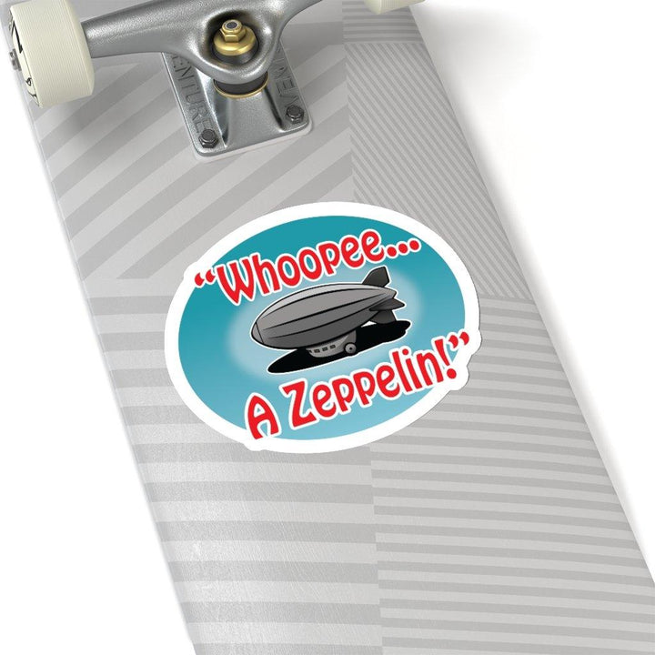 "Whoopee A Zeppelin!" Sticker