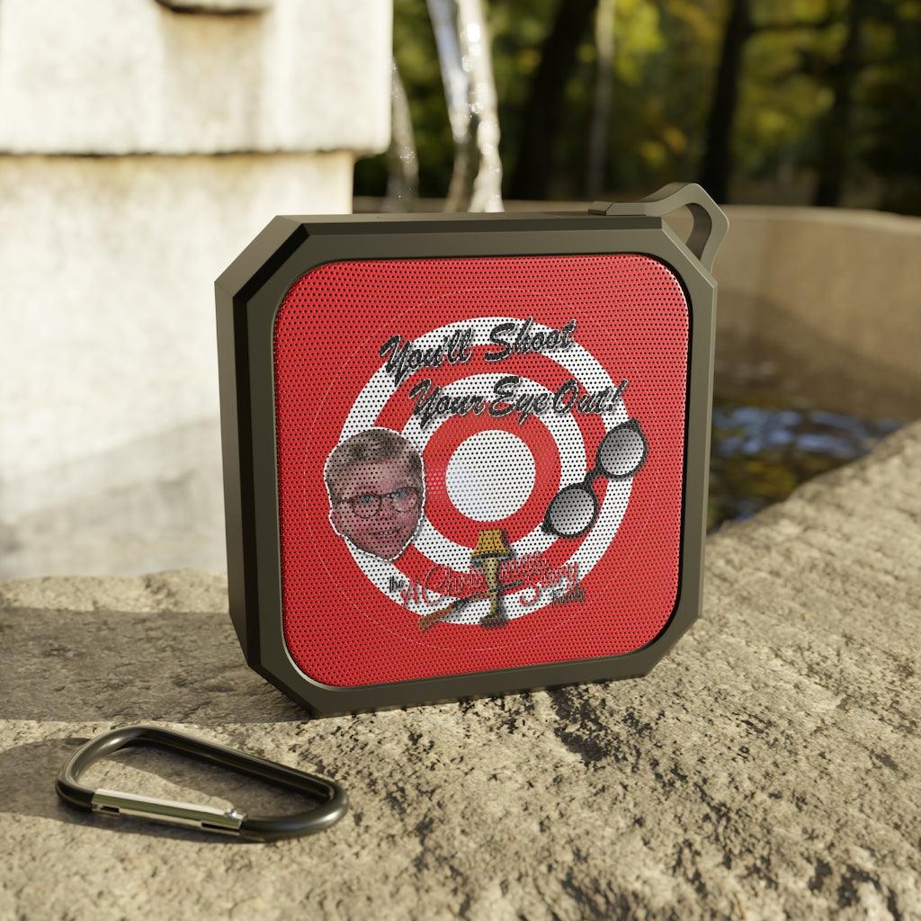 "You'll Shoot Your Eye Out" Blackwater Outdoor Bluetooth Speaker